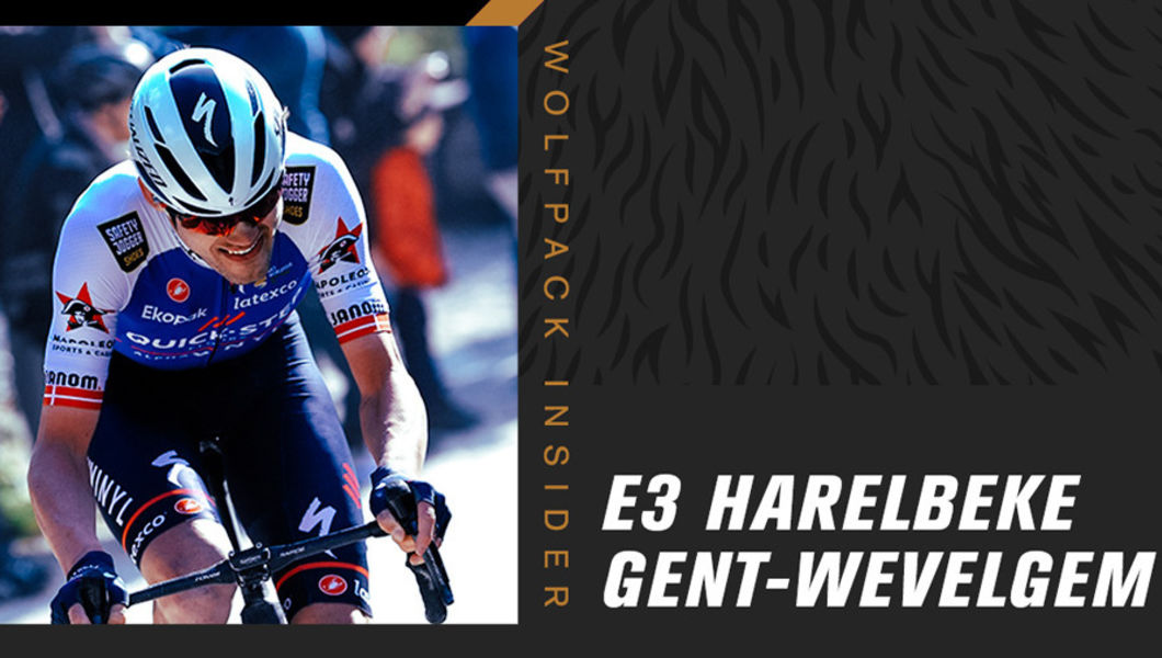 The Wolfpack Insider: E3 Harelbeke & Gent-Wevelgem